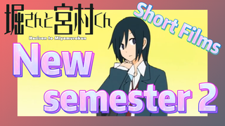 [Horimiya]  Short Films | New semester 2