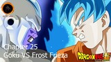 Dragon ball super - Chapter 25: Goku VS Frost frieza
