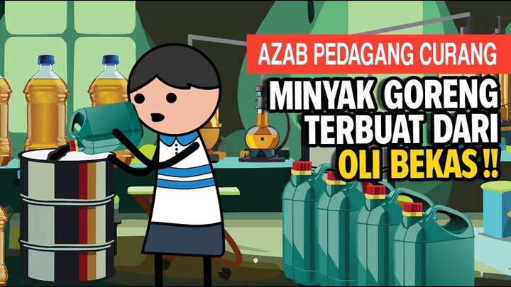 AZAB PENJUAL MINYAK GORENG PAKAI OLI BEKAS - CERITA AZAB