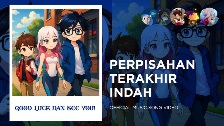 PERPISAHAN TERAKHIR INDAH - OFFICIAL MUSIC SONG VIDEO