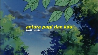 Daun Jatuh - Antara Pagi dan Kau (Alphasvara Lo-Fi Remix)