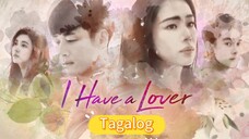 EP.6 • I HAVE A LOVER • TAGALOG