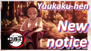 Yuukaku-hen New notice