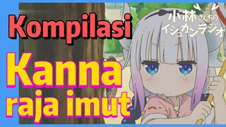 [Miss Kobayashi's Dragon Maid] Kompilasi |  Kanna raja imut