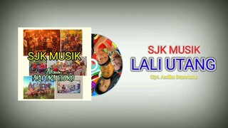 SJK Musik - Lali Utang (Official Audio)