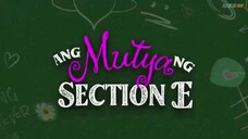 Ang mutya ng section e S1 episode 15