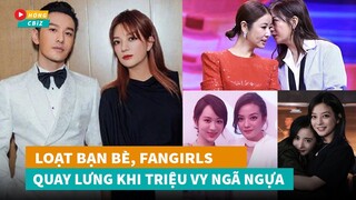 Triệu Vy sau loạt bê bối bị hội bạn thân, dàn hảo tỷ muội quay lưng không thương tiếc|Hóng Cbiz