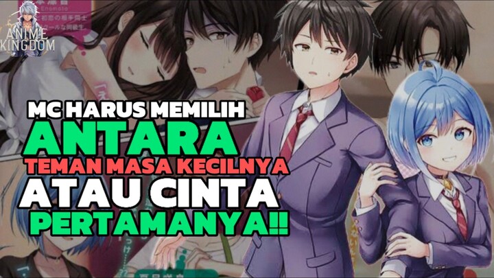 KETIKA SI PRIA HARUS MEMILIH ANTARA CINTA TEMAN MASA KECILNYA DAN CINTA PERTAMANYA ‼️