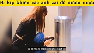 Bí kíp khiến các anh zai đổ nườm nượp