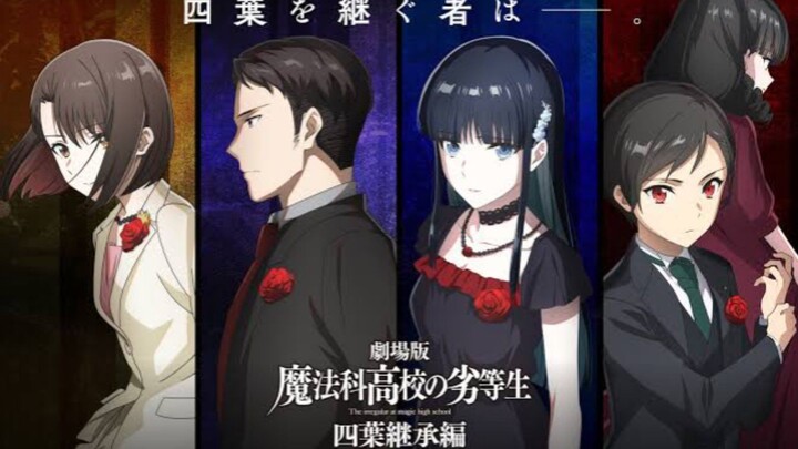 [Preview of the main film footage] The Irregular at Magic High School The Movie: Yotsuba"The Success