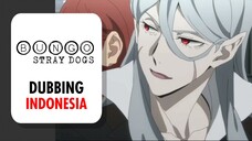 【 DUB INDO 】Aksi Pelarian Aya!! - Bungou Stray Dogs || EP 07 || Part 2 ||  Dub by Danna Sama