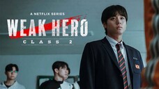 WEAK HERO CLASS S2-E5 SUB INDO