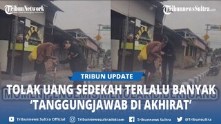 Viral Momen Kakek Pengemis Tolak Diberi Uang Sedekah, Sebut Terlalu Banyak:Tanggung Jawab di Akhirat