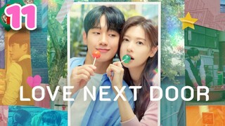 Love Next Door - Ep 11 [Eng Subs HD]