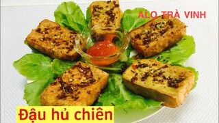 Món Chay- Cách làm ĐẬU HỦ CHIÊN SẢ ỚT giòn ngon, đơn giản chỉ trong 5 phút