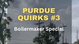 Purdue Quirks #3(1)