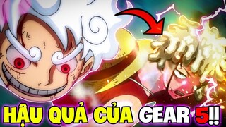 TÁC DỤNG PHỤ KHI LUFFY HẾT GEAR 5?! | HẬU QUẢ CỦA GEAR 5 LÊN LUFFY SẼ NHƯ THẾ NÀO?!