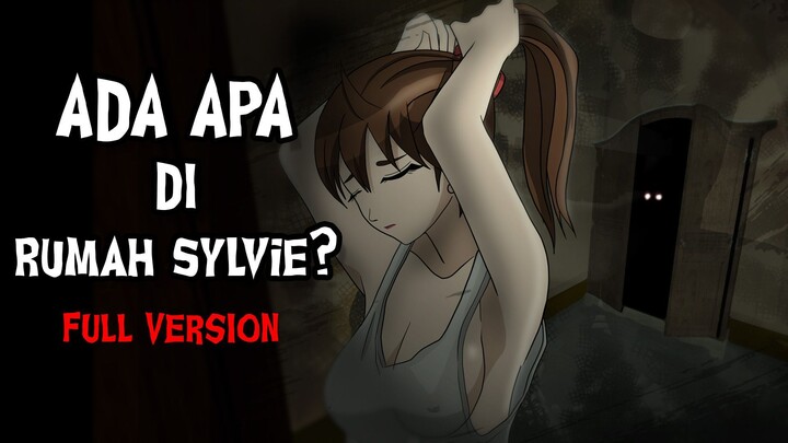 Animasi Horor : Ada Apa dirumah Sylvie (Full Version)