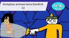 Kumpulan animasi lama Dandicik part 2