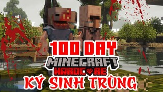 MINECRAFT SINH TỐN TÓM TẮT 100 NGÀY KÝ SINH TRÙNG SIÊU KHÓ PHẦN 1