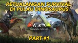 Panen Batu Di Pulau Dinosaurus | ARK: Survival Evolved (Part #1)