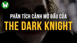 Phân tích Cảnh Mở Đầu của The Dark Knight