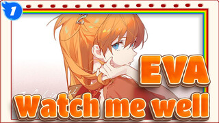 EVA|So,,please,watch,me,well_1