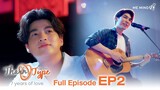 [FULL EP.2] TharnType The Series SS2 (7 Years of Love) (ENG SUB)