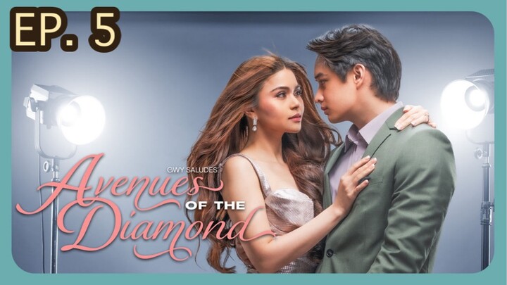 Avenues of the Diamond Episode 5
