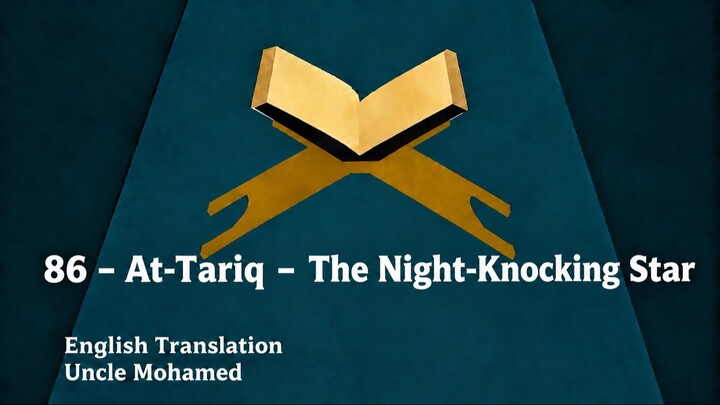 86 – At-Tariq  – The Night-Knocking Star