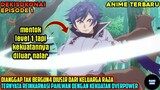 DIANGGAP TAK BERGUN4 KARENA CUMA LEVEL 1 PADAHAL REINKARNASI PAHLAWAN OVERPOWER - alur cerita anime