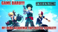 Nyobain Game Anime Battle Royale BARU!!! - My Hero Ultra Rumble Indonesia #1