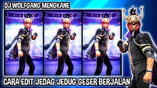 CARA EDIT JEDAG JEDUG GESER BERJALAN ( DJ WOLFGANG ) DI CAPCUT