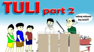 TULI Part2  | Pinoy Animation