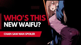 Who's This NEW WAIFU? (Chainsaw Man)