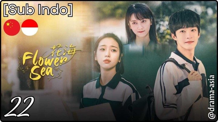 [Sub Indo] Flower Sea – Eps. 22 (2025)