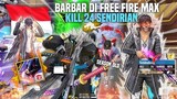 #NGEBARBAR DI FREE FIRE MAX 🗿 24 KILL SENDIRIAN 🔥 GRAFIK NYA LUMAYAN (BURIK😂) - FREE FIRE INDONESIA