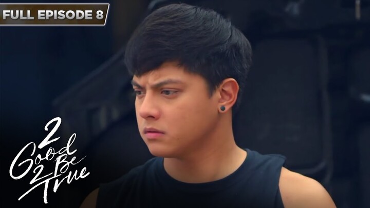 [ENG SUBS] Full Episode 8 | 2 Good 2 Be True | Kathryn Bernardo, Daniel Padilla