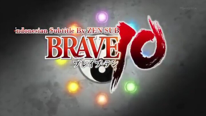 BRAVE 10 eps 10 sub Indonesia