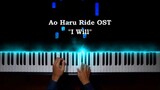 Ao Haru Ride OST Full - I Will Piano Cover