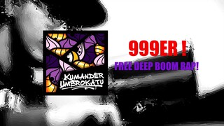 999ER  FREE DEEP BOOM BAP! Kumander Ubrokatu 2020