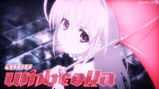 Umbrella - AMV -「Anime Mix」