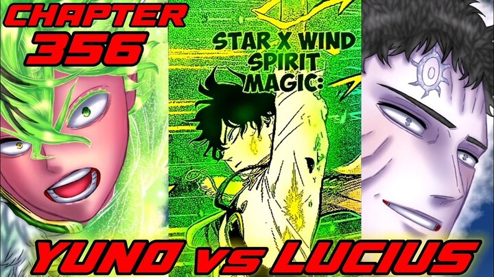 YUNO VS LUCIUS! OVER POWER YUNO! Black Clover Final Arc Episode 19 Chapter 356