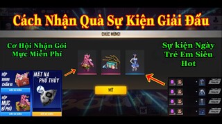 [Garena Free Fire]/Cách Nhận Quà Sự Kiện Giải Đấu Free Fire,Trải Nghiệm Sự Kiện Cày Quà Miễn Phí