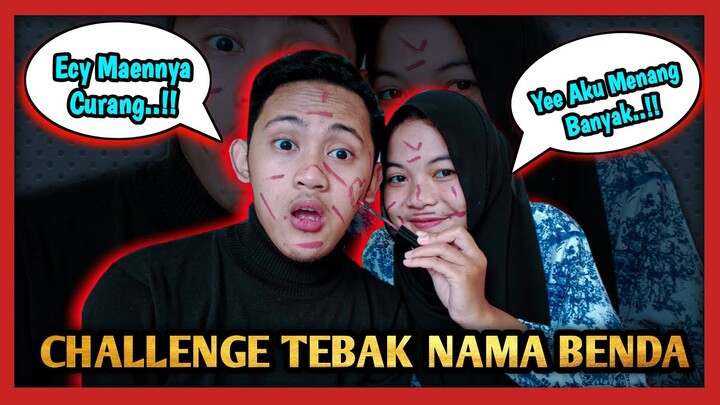 CHALLENGE TEBAK NAMA BENDA BARENG PACAR #menangbanyak