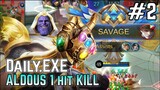 ALDOUS 1 Hit KILL - Mobile Legends DAILY.EXE #02