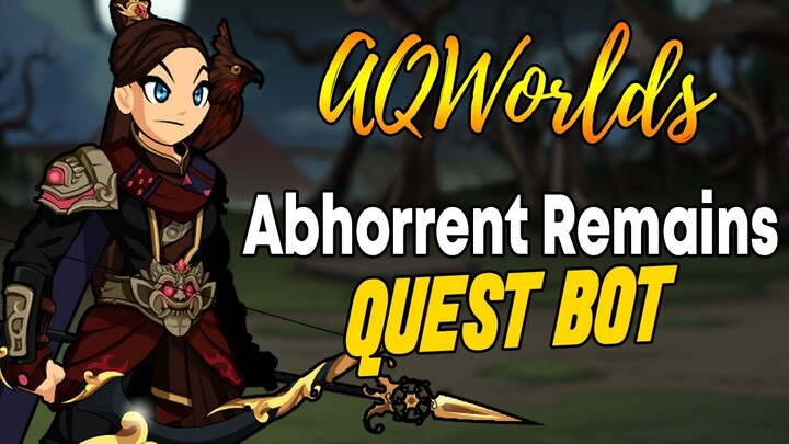 AQW - ABHORRENT REMAINS Quest Bot - KALA MERGE SHOP Bot | Grimoire 3.8+ PRO