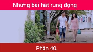 Những bài hát rung động trái tim p40