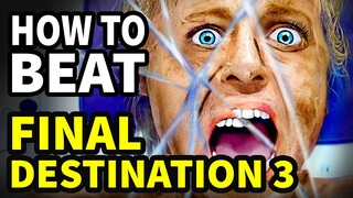 How To Beat EVERY DEATH In "Final Destination 3"