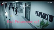 Bad Prosecutor Ep3 (Eng Sub)